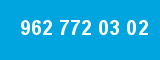 962 772 03 02